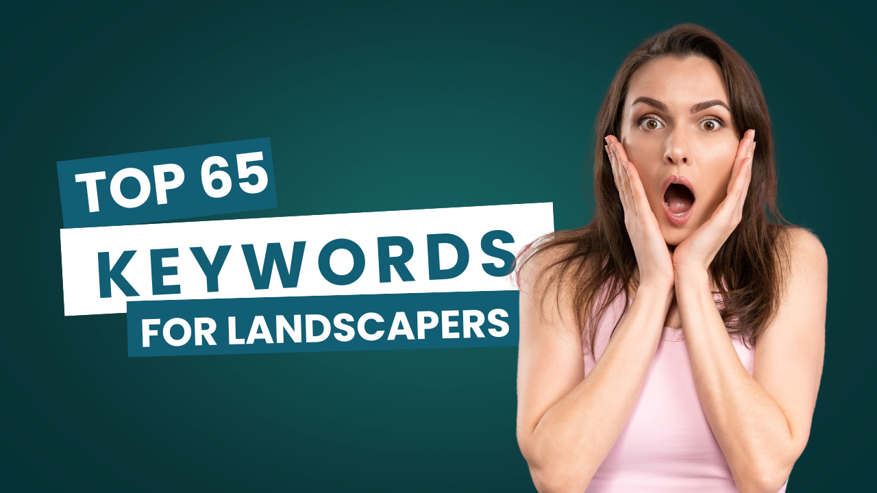 65 SEO Keywords for Landscapers